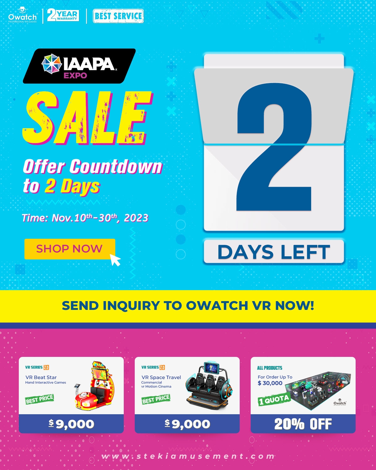 Last 2 Days of Owatch IAAPA Expo BIG Promotion